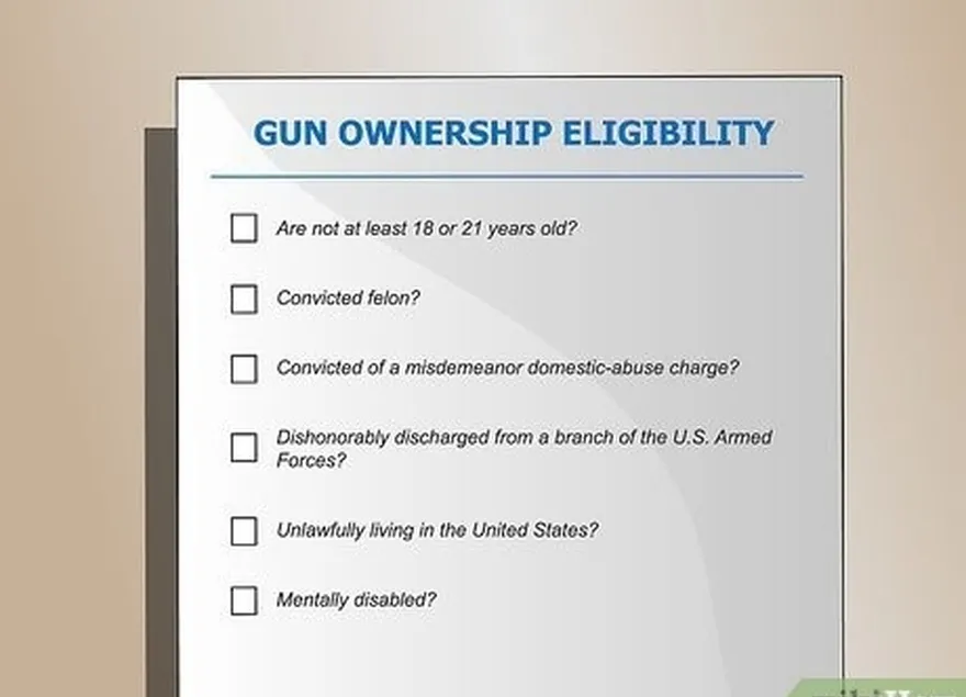 3. adım aşağıdaki özelliklere sahip olup olmadığınızı belirleyin're eligible to own a gun.